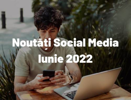 Iunie 2022: Noutăți din Social Media despre care ar trebui să știi