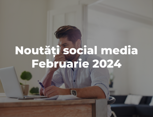 Februarie 2024: Noutățile din Social Media despre care ar trebui să știi